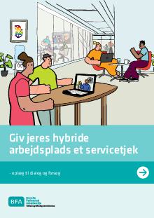 Giv jeres hybride arbejdsplads et servicetjek